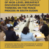 REPORT ON NINETH SESSION OF HIGH-LEVEL BREAKFAST DISCUSSION AND STRATEGIC THINKING ON THE PEACE PROCESS IN SOUTH SUDAN