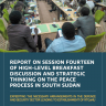 REPORT ON SESSION FOURTEEN OF HIGH-LEVEL BREAKFAST DISCUSSION AND STRATEGIC THINKING ON THE PEACE PROCESS IN SOUTH SUDAN