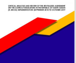 CRITICAL ANALYSIS AND REVIEW OF THE(R-ARCSS) IMPLEMENTATION (SEPTEMBER 2018 TO OCTOBER 2019